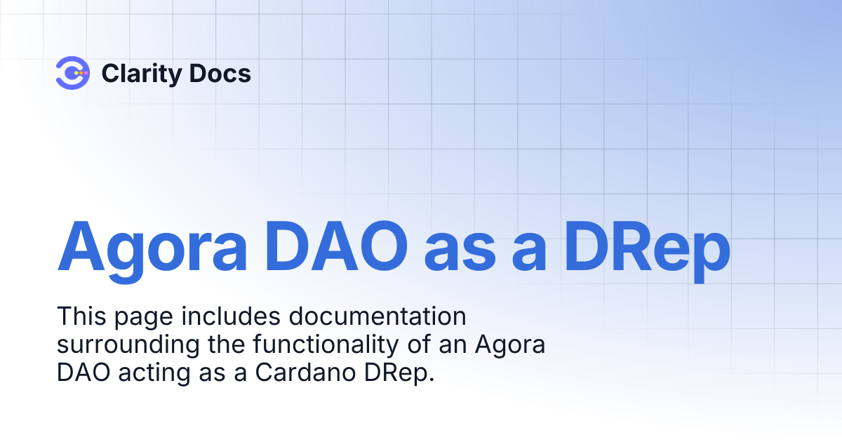 Agora DAO as a DRep | Clarity Docs
