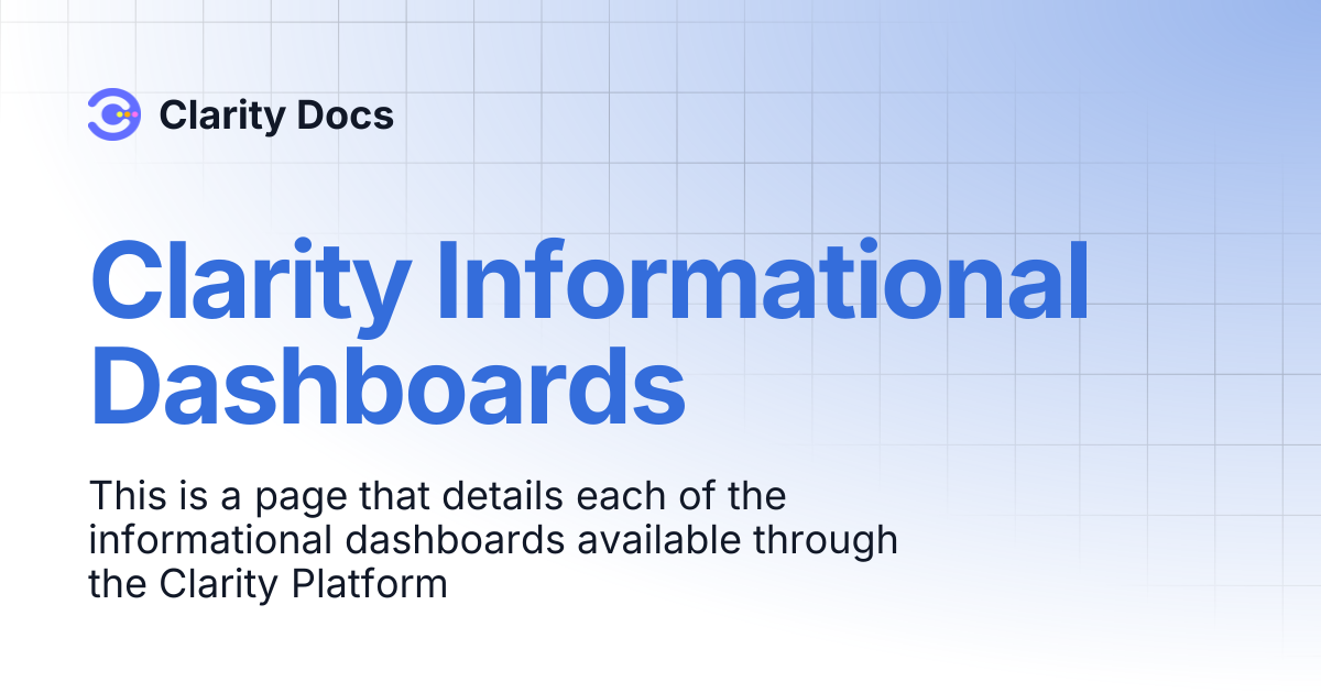 Clarity Informational Dashboards | Clarity Docs